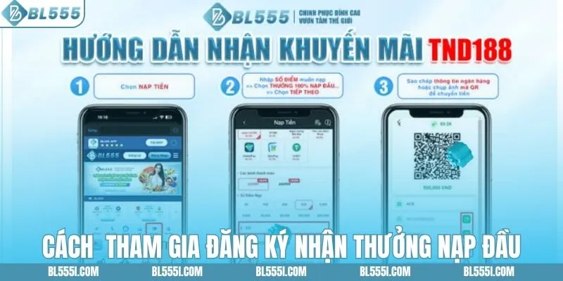 Các bước tham gia đăng ký nhận thưởng nạp đầu