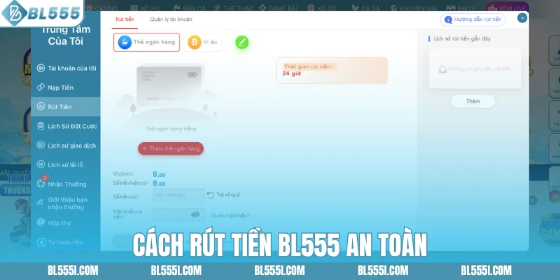 Cách rút tiền BL555 an toàn