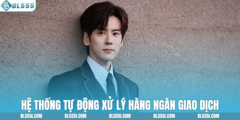 Hệ thống tự động xử lý hàng ngàn giao dịch mỗi ngày