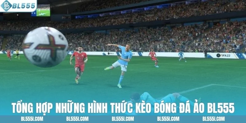 Khám phá các loại kèo phổ biến trong bóng đá ảo BL555