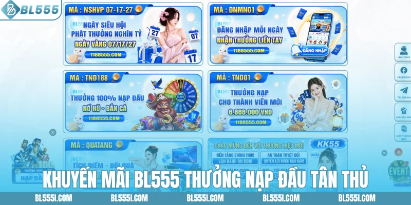 Khuyến Mãi BL555 Mới Nhất Thưởng Siêu Khủng (Update) 2 Khuyến mãi BL555 thưởng nạp đầu tân thủ