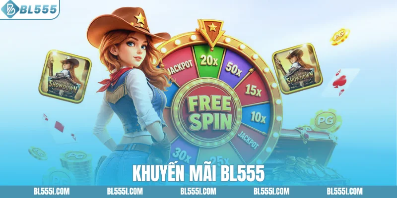 Khuyến Mãi BL555 Mới Nhất Thưởng Siêu Khủng (Update) 1 Khuyến Mãi BL555 Mới Nhất Thưởng Siêu Khủng