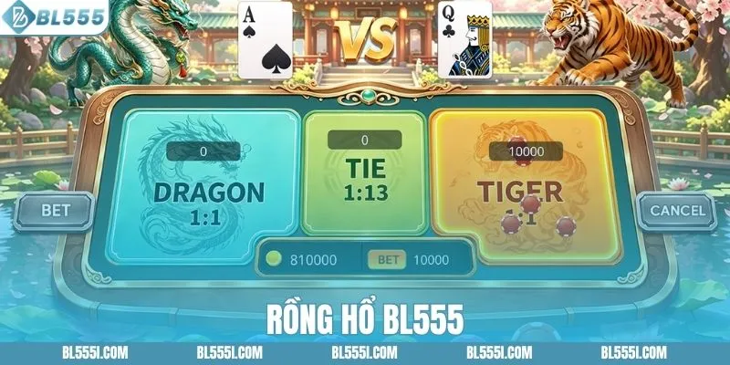 Chiến Thuật Chơi Rồng Hổ BL555 Hiệu Quả Ít Ai Biết 1 Chiến Thuật Chơi Rồng Hổ BL555 Hiệu Quả Ít Ai Biết