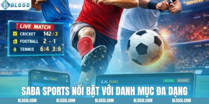 Saba Sports nổi bật với danh mục đa dạng