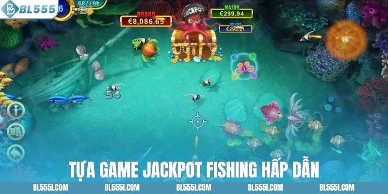 Tựa game Jackpot Fishing hấp dẫn